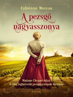 cover image of A pezsgő nagyasszonya